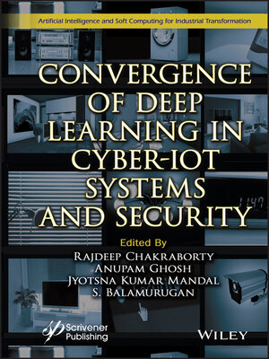 cover image of Convergence of Deep Learning in Cyber-IoT Systems and Security